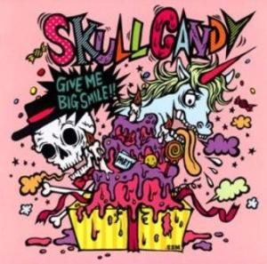 Skull Candy - 2006.12.20 - Give Me Big Smile!