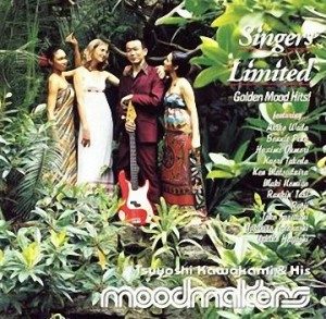 Tsuyoshi Kawakami & His Moodmakers - 2006 - Singers Limited Golden Mood Hits!
