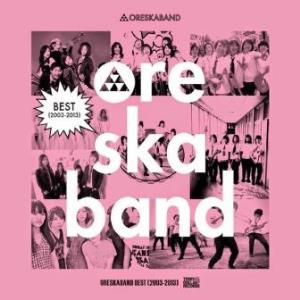 Ore Ska Band - 2014 - Best (2003-2013)