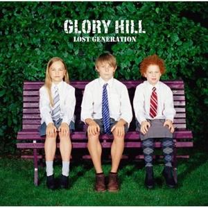 Glory Hill - 2007.08.22 - Lost Generation