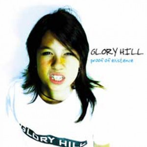 Glory Hill - 2006 - Proof Of Existence