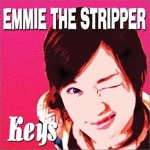 Emmie The Stripper - 2004 - Keys