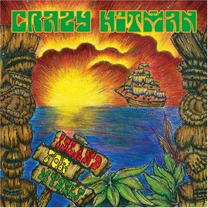 Crazy Hitman - 2008 - Island For Myself