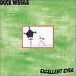 Duck Missile - 1999 - Excellent Eyes