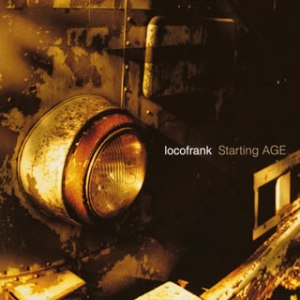 Locofrank - 2003 - Starting AGE