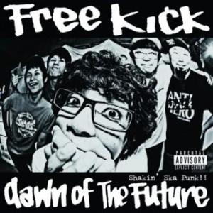 Free Kick - 2013 - Dawn Of The Future [EP]
