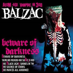 Balzac - 2003 - Beware Of Darkness