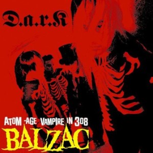 Balzac - 2005 - D.A.R.K