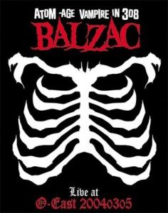 Balzac - 2005 - Live At O-East