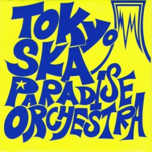 Tokyo Ska Paradise Orchestra - 1990 - Tokyo Ska Paradise Orchestra
