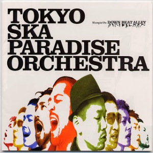 Tokyo Ska Paradise Orchestra - 2002 - Stompin' on Down Beat Alley