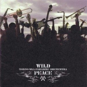 Tokyo Ska Paradise Orchestra - 2006 - Wild Peace
