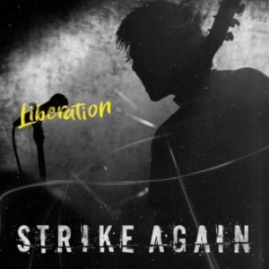 Strike Again - 2018 - Liberation (EP)