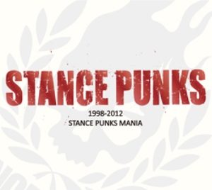 Stance Punks - 2013.06.05 - STANCE PUNKS MANIA 1998-2012
