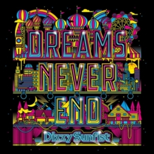 Dizzy Sunfist - 2018 - Dreams Never End