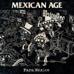 Mexican Age - 2018 - Para México