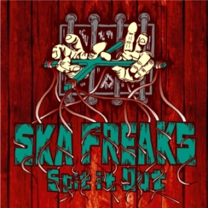 Ska Freaks - 2013 - Spit It Out (EP)