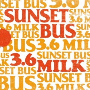 Sunset Bus - 2014 - 3.6Milk