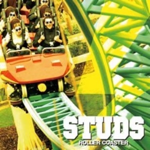 Studs - 2008 - Roller Coaster