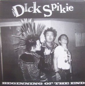The Dick Spikie - 1998 - Beginning Of The End