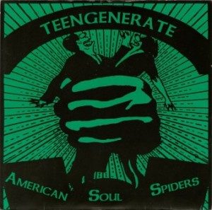 Teengenerate & American Soul Spiders - 1993 - Split