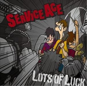 Service Ace - 2007 - Lots Of Luck
