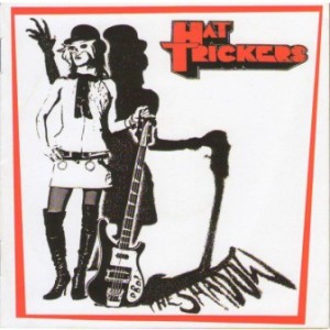 Hat Trickers - 2009 - The Shadow