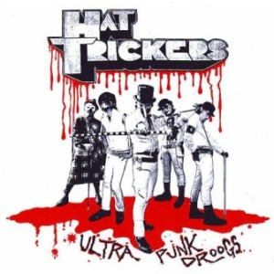 Hat Trickers - 2003 - Ultra Punk Droogs