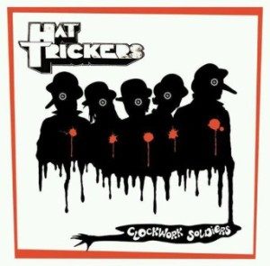 Hat Trickers - 2014 - Clockwork Soldiers