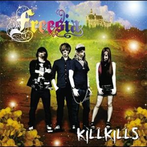 KillKills - 2012 - Freesia