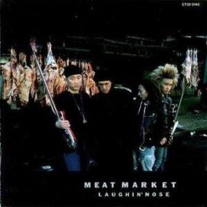 Laughin' Nose - 1988 - Meat Market