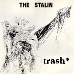 The Stalin - 1981 - Trash