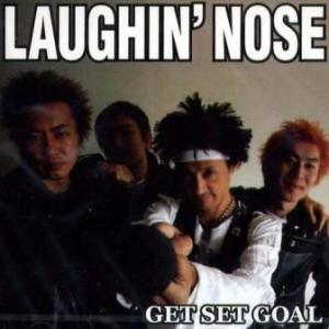 Laughin' Nose - 2009 - Get Set Goal