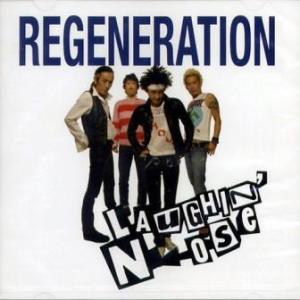 Laughin' Nose - 2009 - Regeneration