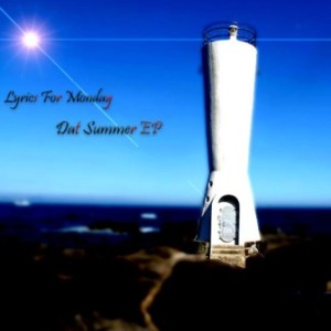 Lyrics for Monday - 2001 - Dat Summer EP