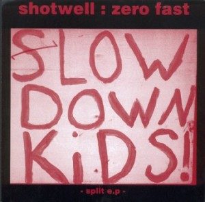 Zero Fast & Shotwell - 2002 - Shotwell : Zero Fast Split EP
