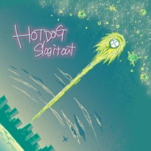Hot Dog - 2011 - Slog It Out