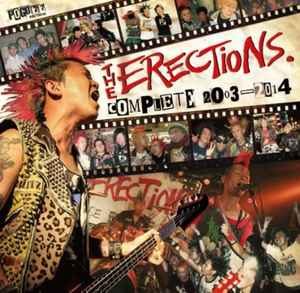 The Erections - 2015 - Complete 2003-2014