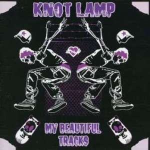 Knotlamp - 2007 - My Beautiful Tracks