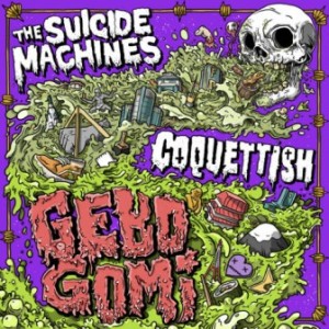 Coquettish & The Suicide Machines - 2022 - Gebo Gomi (Split)