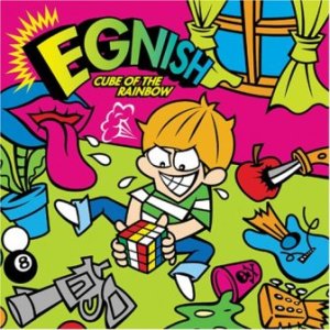 Egnish - 2007.04.25 - Cube Of The Rainbow
