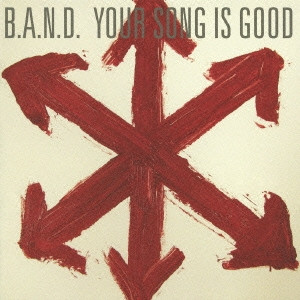 Your Song Is Good - 2010.03.03 - B.A.N.D.
