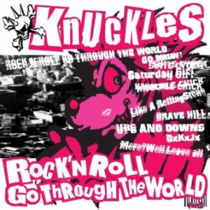 Knuckles - 2002 - Rock'N Roll Go Through The World