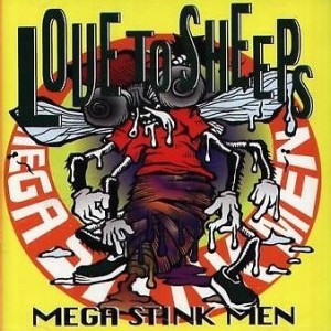 Mega Stink Men - 1999.10.21 - Love To Sheeps