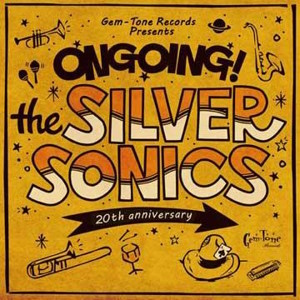 The Silver Sonics - 2014 - Ongoing! (EP)