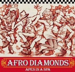 Afro Diamonds - 2005 - Apes In A Spa