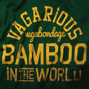 Vagarious Vagabondage - 2015 - Bamboo In The World