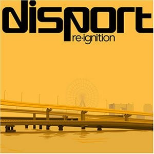 Disport - 2002 - Re-Ignition