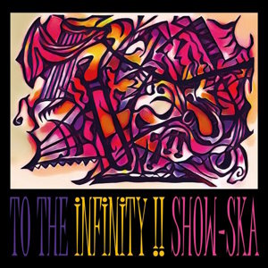 Show-Ska - 2023 - TO THE INFINITY !