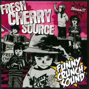 Fresh Cherry Source - 2007 - Funny Crunch Sound